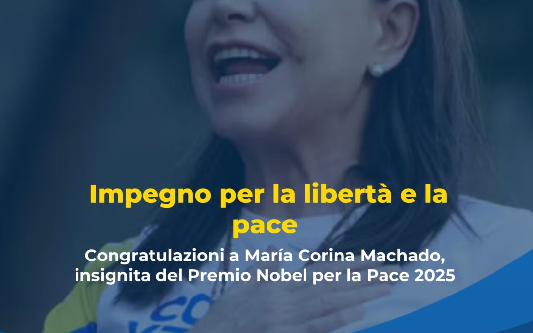 Il PDCS si congratula con María Corina Machado per il Premio Nobel per la Pace, accoglie con speranza l’accordo di cessate il fuoco in Medio Oriente e riafferma l’importanza del principio dei due popoli in due Stati