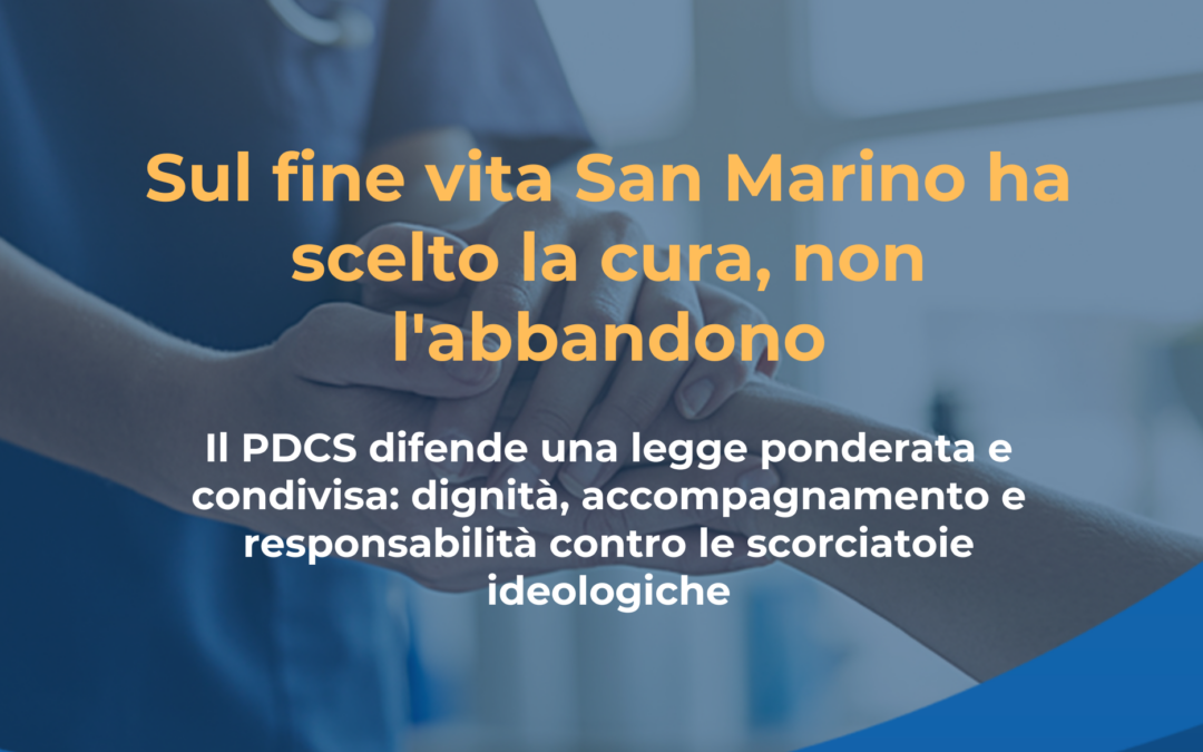 Sul fine vita San Marino ha scelto la cura, non l’abbandono